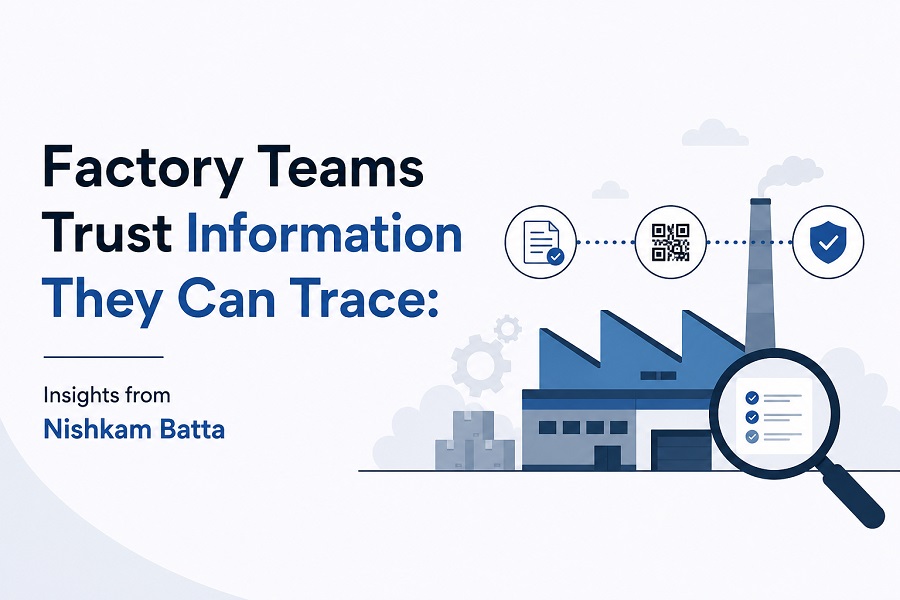 Factory Teams Trust Information They Can Trace